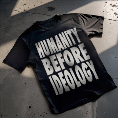 Humanity Before Ideology, Vanilla Text Unisex T-Shirt